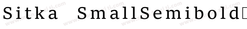 Sitka SmallSemibold字体下载字体转换